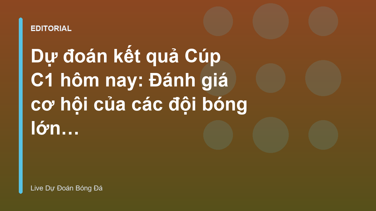 Phân tích kèo bóng đá Cúp C1