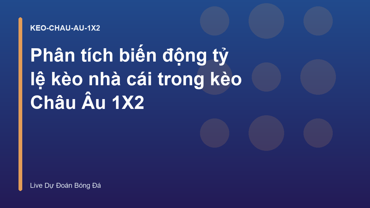 Read more about the article Phân tích biến động tỷ lệ kèo nhà cái trong kèo Châu Âu 1X2
